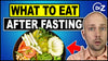 What To Eat After Fasting - The BEST Foods You Should Eat