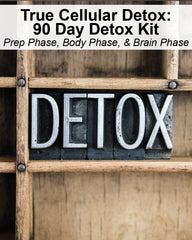 True Cellular Detox: 90 Day Detox Kit